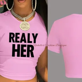 Pink Really Her Crop Top T-Shirt
